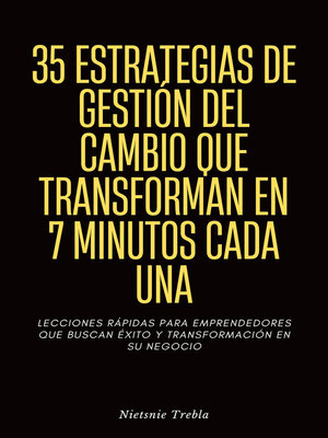 cover image of 35 Estrategias de Gestión del Cambio que Transforman en 7 Minutos Cada Una